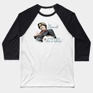 Oscar Wilde - Be Yourself Baseball T-Shirt